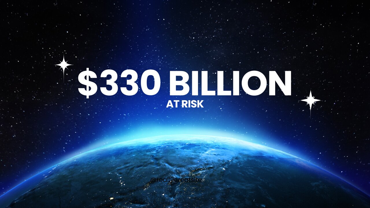 $330 Billion at Risk — Are We Ready for the Next Global Conflict