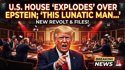 🟢 LIVE NOW: US House: ‘SHIELDING THIS LUNATIC…’: Trump HIT By New Revolt Over Epstein Files