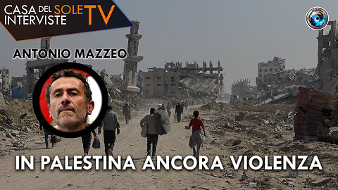 Antonio Mazzeo: in Palestina ancora violenza