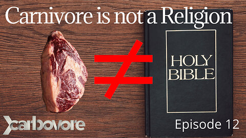 Carnivore Dogma X-Carbovore Episode 12 2025