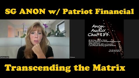 SG Sits Down Again w/ Patriot Financial Visionary Barbara Guth: Transcending the Matrix