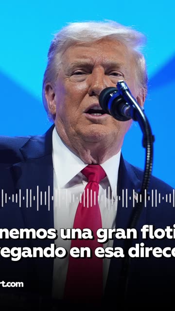 Trump: Una "flota masiva" de EE.UU. se dirige hacia Irán por si acaso