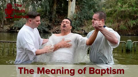 The Meaning of Baptism