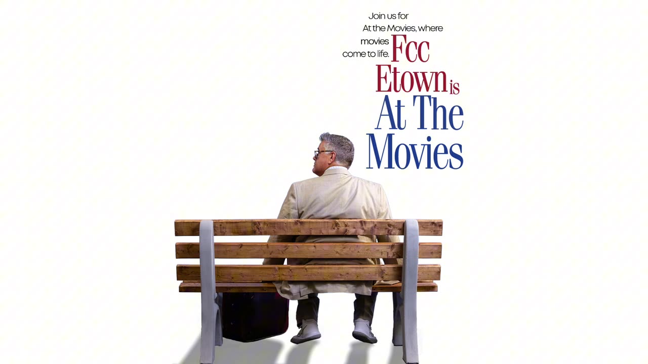 FCC Etown At the Movies Week 3