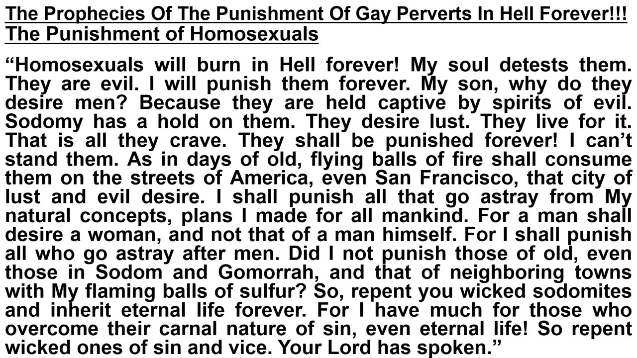 The Prophecies Of The Punishment Of Gay Perverts In Hell Forever!!!