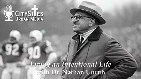 Living an Intentional Life with Dr. Nathan Unruh