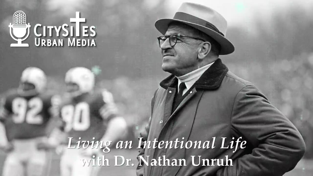 Living an Intentional Life with Dr. Nathan Unruh