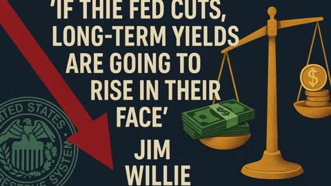 Jim Willie: 'If The Fed Cuts, Long-Term Yields Are Going To Rise In Their Face'