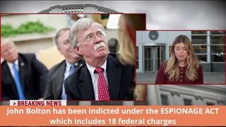 John Bolton indicted under the ESPIONAGE ACT, 26-page indictment includes 18 federal charges.