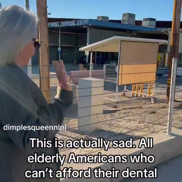 In the morning, there is a line of American citizens crossing into Mexico to go to the dentist