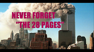 "NEVER FORGET THE 28 PAGES" Special Report Trailer