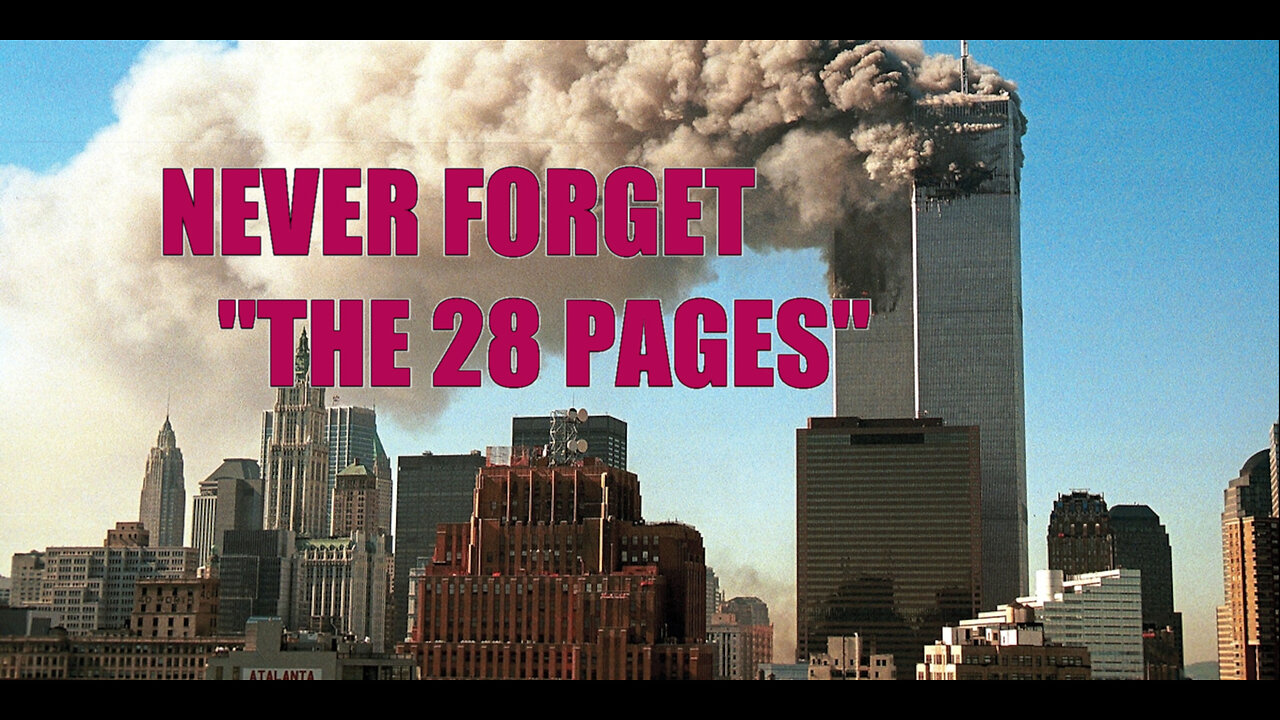 "NEVER FORGET THE 28 PAGES" Special Report Trailer