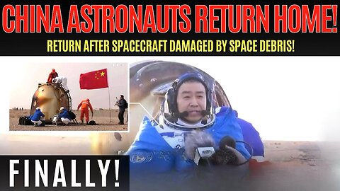 Tiangong Astronauts Successfully Back on Earth After Debris Scare!