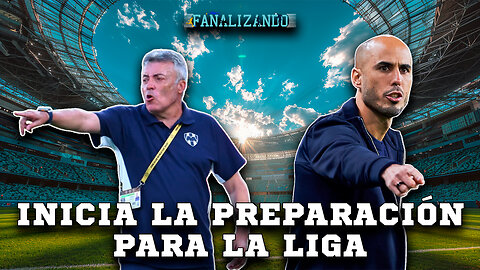 Inicia la preparación para la liga | Fanalizando⚽
