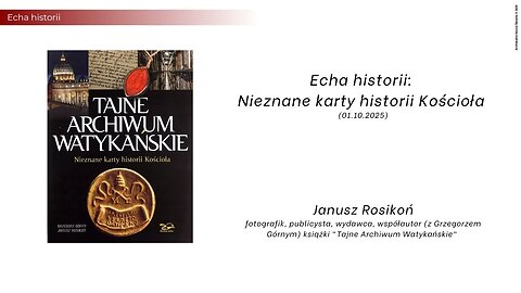 Echa historii: Nieznane karty historii Kościoła (01.10.2025)