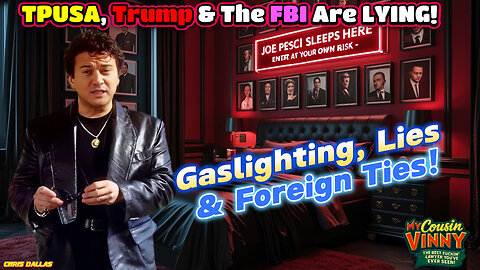 TPUSA, Trump & The FBI Are LYING! Gaslighting, Lies & Foreign Ties! Kirk Case Blown Wide Open!