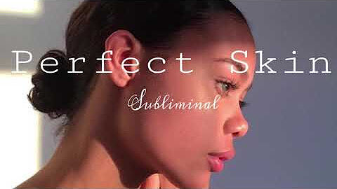 • Perfect Skin • H 2 O Subliminals