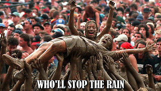 WHO'LL STOP THE RAIN