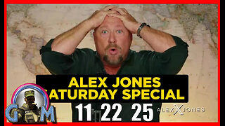 ALEX JONES (Full Show) 11_22_25 SATURDAY SPECIAL