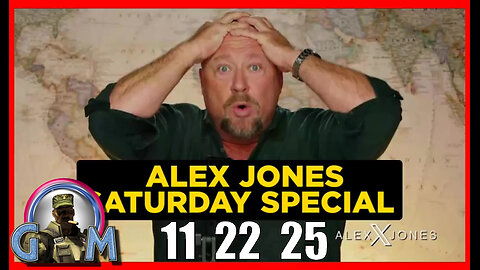 ALEX JONES (Full Show) 11_22_25 SATURDAY SPECIAL