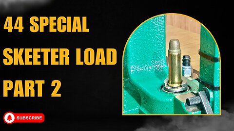 Skeeter Load Part 2 - Expanding and Powder