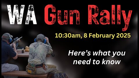 WA GUN RALLY: What, when, where – and how to get there