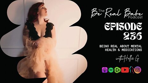 Episode 236 Being real about Mental Health & Medications