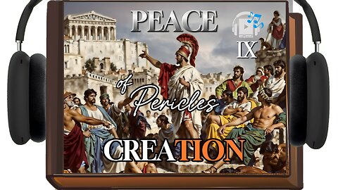 Creation | 🎧 Final Audiobook 9: The Peace of Pericles | by Gore Vidal