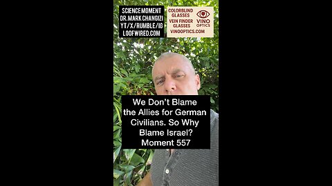 We Don’t Blame the Allies for German Civilians. So why blame Israel? Moment 557