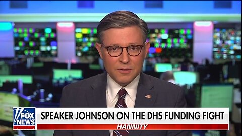 Speaker Johnson: Dems Are Trying To Make Americans Less Safe