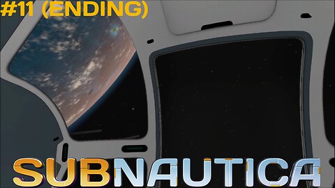 THE JOURNEY ENDS HERE! | Subnautica - Part 11 (ENDING) (3/26/2019)