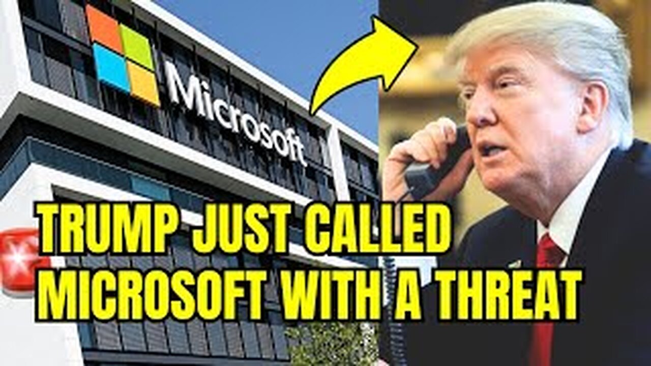 🚨Lawyers SCRAMBLE As Trump Just DROPPED Microsoft BOMBSHELL