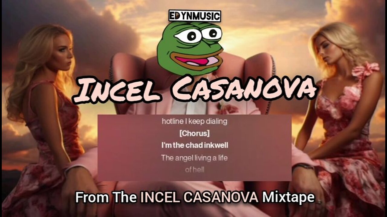Incel Casanova