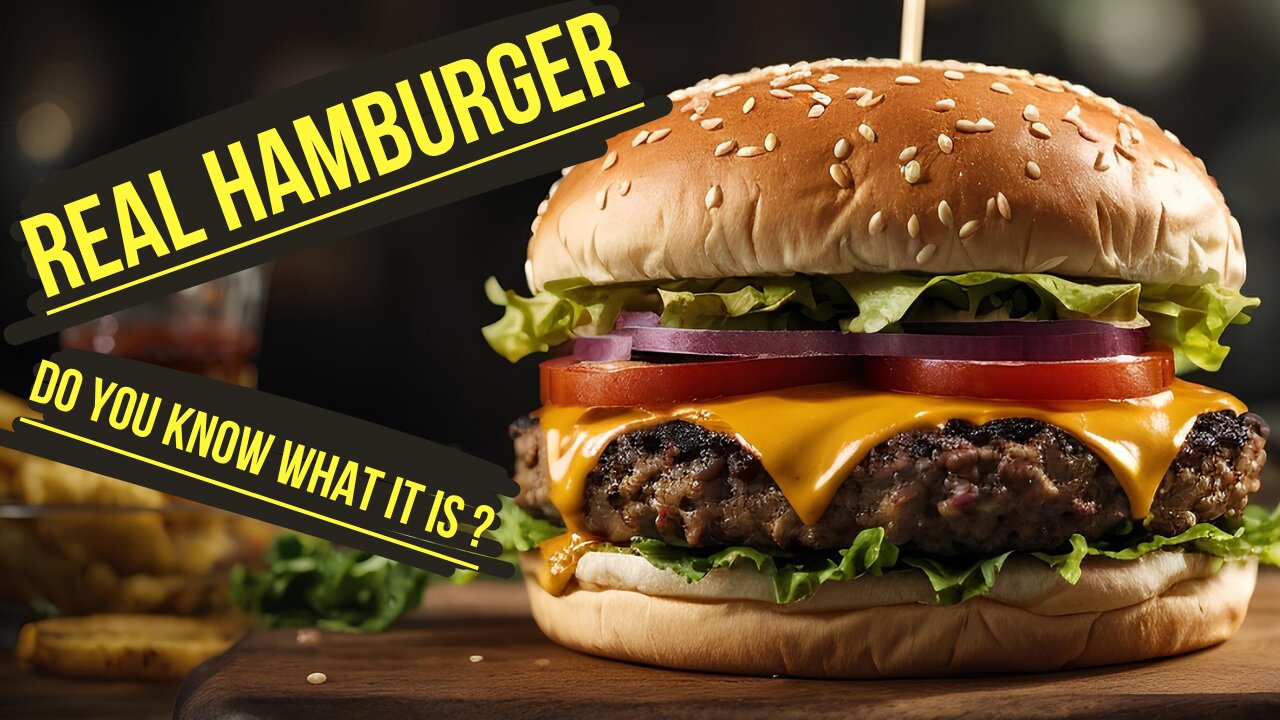 Do you know what a real hamburger is ?