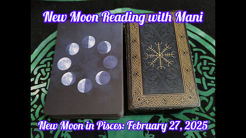 New Moon Reading with Mani: New Moon in Pisces