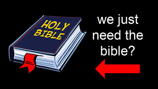 Is Christianity based on Bible Alone?