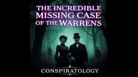 The Incredible Missing Case Of The Warrens