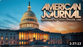 The American Journal: FBI Tells Congress It Had 275 “Plainclothes Agents” Embedded In Jan. 6 Crowd — And That’s Just One Agency! - FULL SHOW - 09/26/2025
