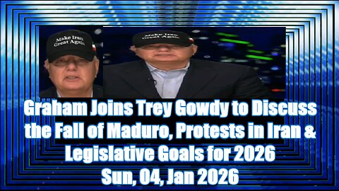 Graham Joins Trey Gowdy to Discuss the Fall of Maduro, Protests in Iran & Legislative Goals for 2026