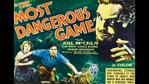 THE MOST DANGEROUS GAME 1932 in COLOR Psycho Big Game Hunter Hunts Humans FULL MOVIE