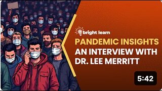 BrightLearn - Pandemic Insights with Dr. Lee Merritt