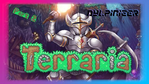 Terraria pt. 2