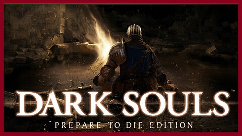 Dark Souls: Prepare to Die Edition | Rolling for My Life | Part 5
