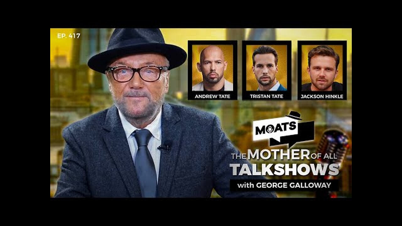 TATE BROS TAKE - MOATS with George Galloway
