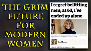 Statistically this is the fate for over HALF of 18-35 year old women in the West