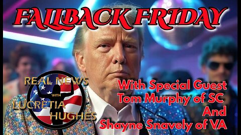 Fallback Friday, Weekly Wrap Up And More,,, Special Guest Tom Murphy And Shayne Snavely