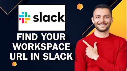 How To Find Your Workspace URL In Slack | Quick Guide