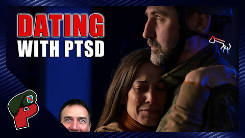 Help! I’m Dating Someone with PTSD | Live From The Lair