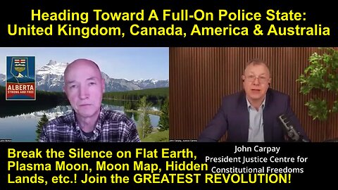 They're Turning Nations into Police States, Primarily to Stop the Flat-Earth Awakening & Revolution!
