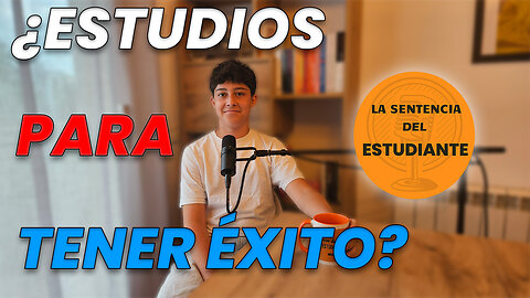 🥇 ¿Necesitamos estudios para el ÉXITO 🥇? / La Sentencia del Estudiante